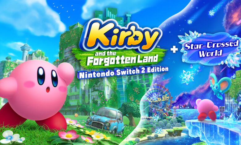 Kirby and the Forgotten Land Switch 2 Edition + Star-Crossed World